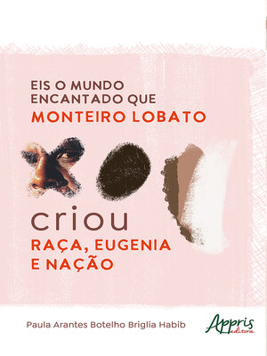 cover image of Eis o Mundo Encantado que Monteiro Lobato Criou